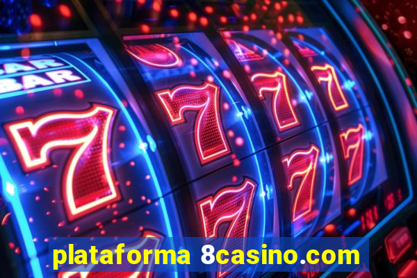 plataforma 8casino.com